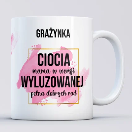 Kubek dla Cioci mama w wersji wyluzowanej