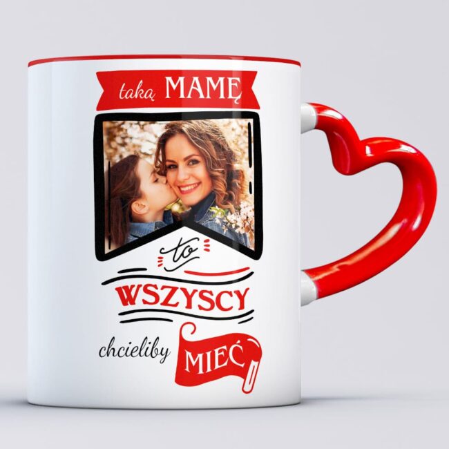 Kubek dla mamy Taką mamę to wszyscy chcieliby mieć