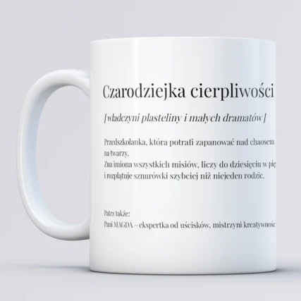 Kubek dla przedszkolanki CZARODZIEJKA CIERPLIWOŚCI