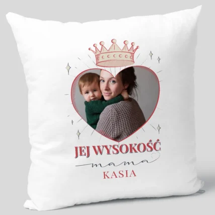 Personalizowana poduszka Jej wysokość mama Prezent dla mamy