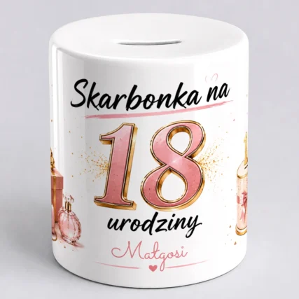 Personalizowana skarbonka NA 18 URODZINY dla dziewczyny