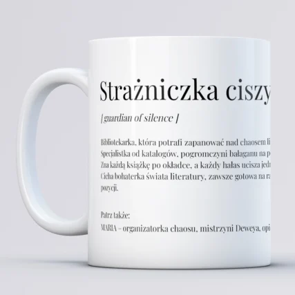 Personalizowany kubek STRAŻNICZKA CISZY Prezent dla bibliotekarki