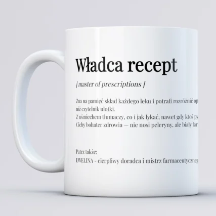 Personalizowany kubek WŁADCA RECEPT Prezent dla farmaceuty