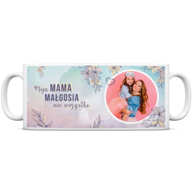 Personalizowany kubek dla Mamy Moja Mama wie wszystko