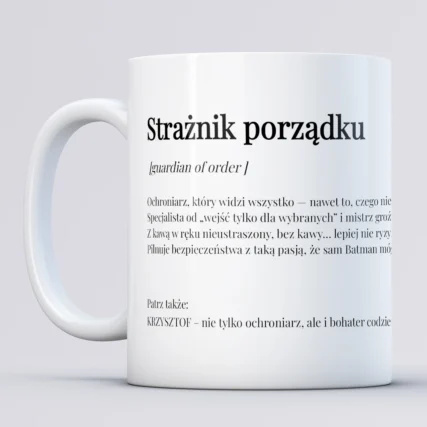 Personalizowany kubek dla ochroniarza STRAŻNIK PORZĄDKU