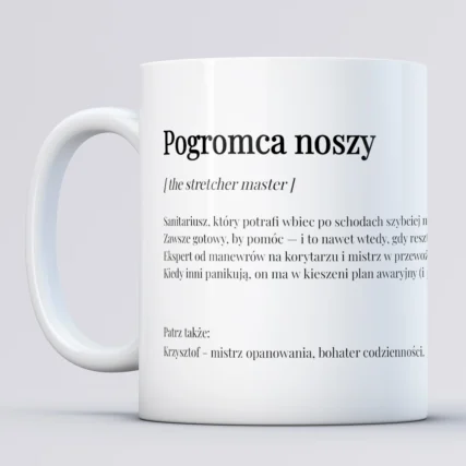 Personalizowany kubek dla sanitariusza POGROMCA NOSZY