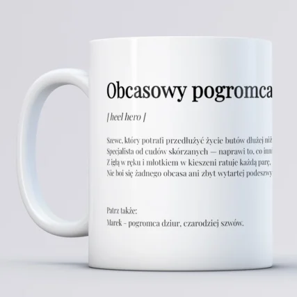 Personalizowany kubek dla szewca OBCASOWY POGROMCA
