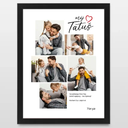 Personalizowany plakat dla taty ze zdjęciami MÓJ TATUŚ
