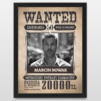 Plakat ze zdjęciem WANTED Śmieszny prezent na 50 urodziny