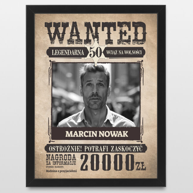 Plakat ze zdjeciem WANTED Smieszny prezent na 50 urodziny