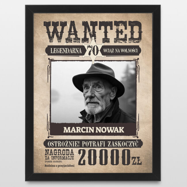 Plakat ze zdjeciem WANTED Smieszny prezent na 70 urodziny