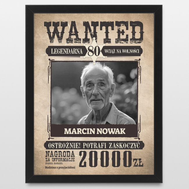 Plakat ze zdjeciem WANTED Smieszny prezent na 80 urodziny