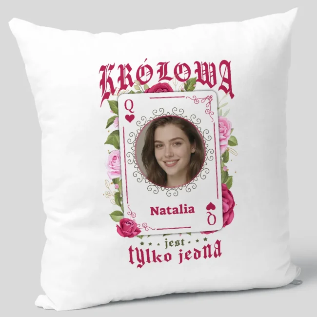 Poduszka na urodziny dla przyjaciolki Krolowa jest tylko jedna