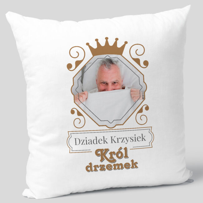 Poduszka ze zdjęciem dla dziadka KRÓL DRZEMEK