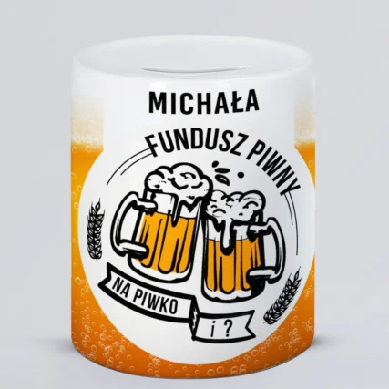 Skarbonka na piwo z imieniem FUNDUSZ PIWNY