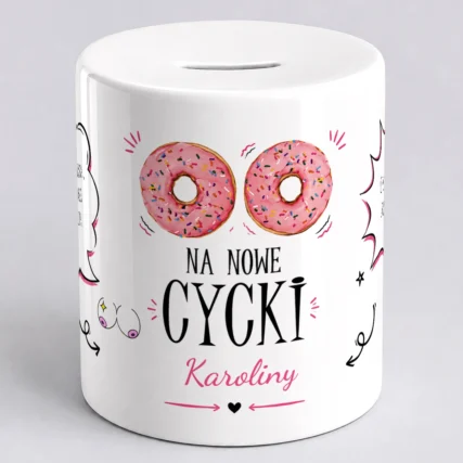 Śmieszna skarbonka NA NOWE CYCKI