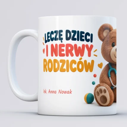 Śmieszny kubek Leczę dzieci i nerwy rodziców