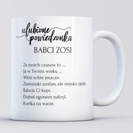 Śmieszny kubek dla babci Ulubione powiedzonka