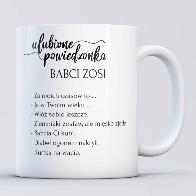 Śmieszny kubek dla babci Ulubione powiedzonka