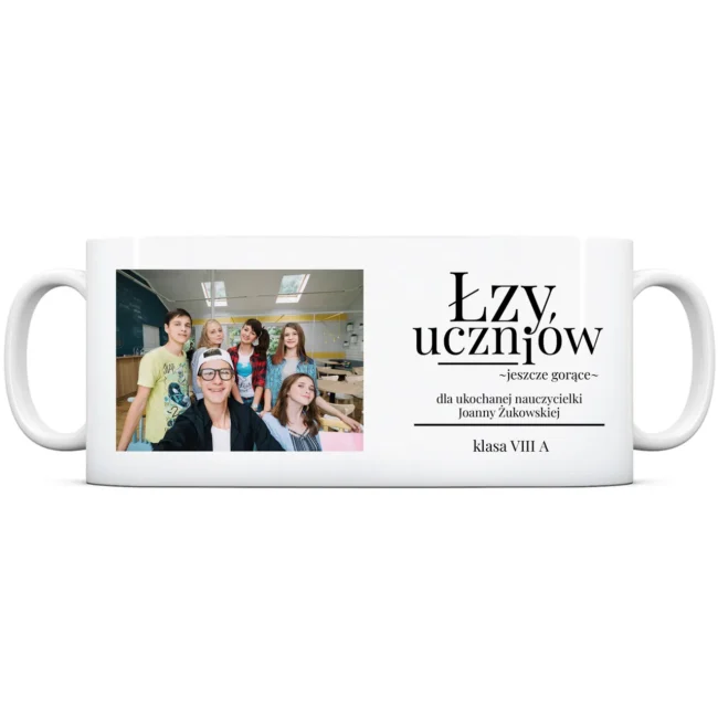 Śmieszny kubek dla nauczyciela od klasy ŁZY UCZNIÓW