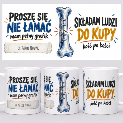 Śmieszny kubek dla ortopedy z imieniem – widok całego produktu