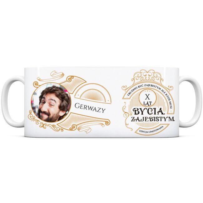 Kubek na urodziny dla faceta X LAT BYCIA ZAJEBISTYM
